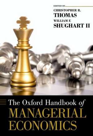 The Oxford Handbook of Managerial Economics de Christopher R. Thomas