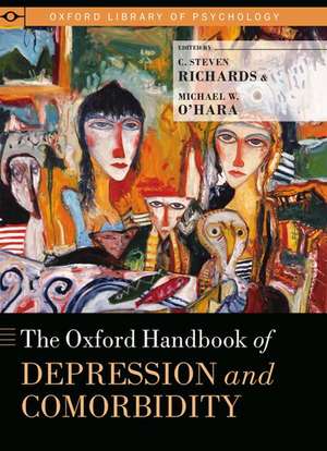 The Oxford Handbook of Depression and Comorbidity de C. Steven Richards