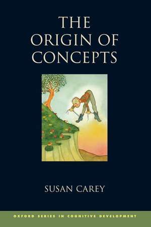 The Origin of Concepts de Susan Carey