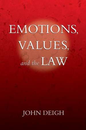 Emotions, Values, and the Law de John Deigh