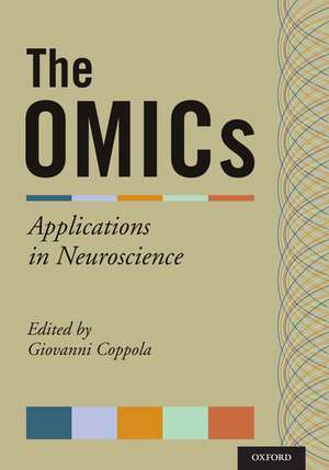 The OMICs: Applications in Neuroscience de Giovanni Coppola