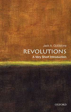 Revolutions: A Very Short Introduction de Jack A. Goldstone