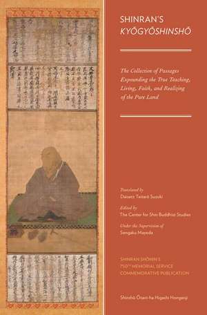 Shinran's Kyogyoshinsho: The Collection of Passages Expounding the True Teaching, Living, Faith, and Realizing of the Pure Land de Daisetz Teitaro Suzuki