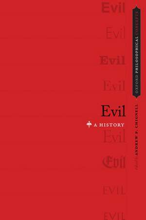 Evil: A History de Andrew P. Chignell