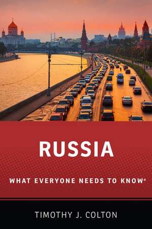 Russia: What Everyone Needs to Know® de Timothy J. Colton