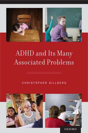 ADHD and Its Many Associated Problems de Christopher Gillberg