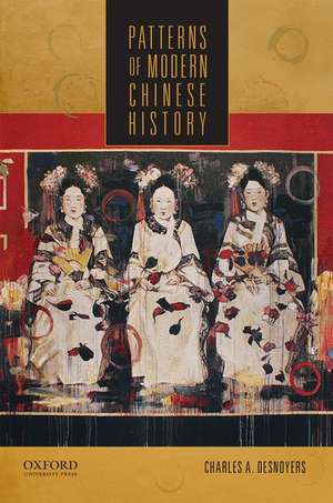 Patterns of Modern Chinese History de Charles Desnoyers