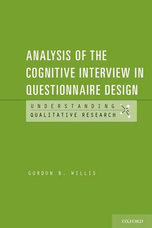 Analysis of the Cognitive Interview in Questionnaire Design de Gordon Willis