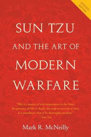 Sun Tzu and the Art of Modern Warfare de Mark R. McNeilly