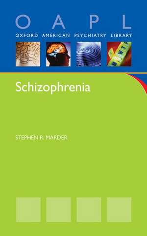 Schizophrenia de Stephen Marder