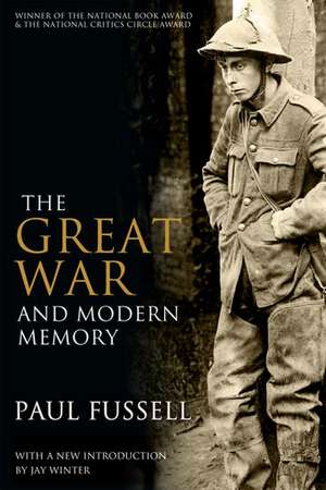 The Great War and Modern Memory de Paul Fussell