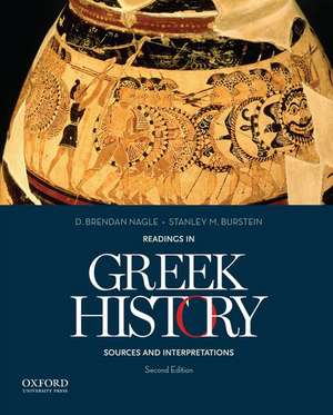 Readings in Greek History: Sources and Interpretations de D. Brendan Nagle