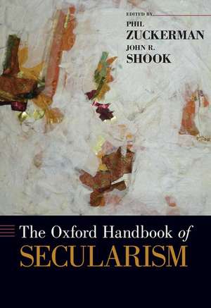 The Oxford Handbook of Secularism de Phil Zuckerman