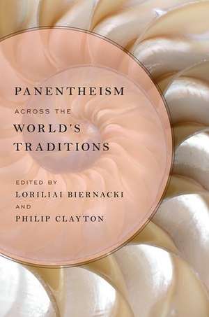 Panentheism across the World's Traditions de Loriliai Biernacki