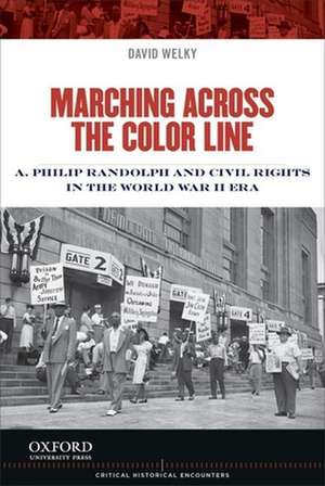 Marching Across the Color Line de David Welky