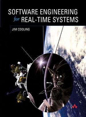 Software Engineering for Real-Time Systems de Jim Cooling