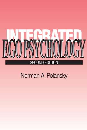 Integrated Ego Psychology de Blanche Geer