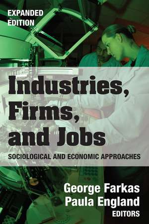 Industries, Firms, and Jobs de George Farkas