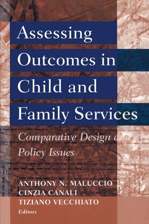 Assessing Outcomes in Child and Family Services: Comparative Design and Policy Issues de Anthony N. Maluccio