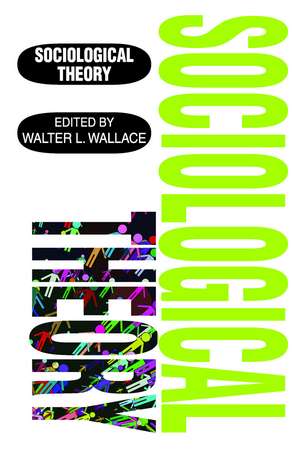 Sociological Theory de Walter Wallace