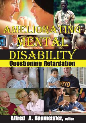 Ameliorating Mental Disability: Questioning Retardation de Alfred A. Baumeister