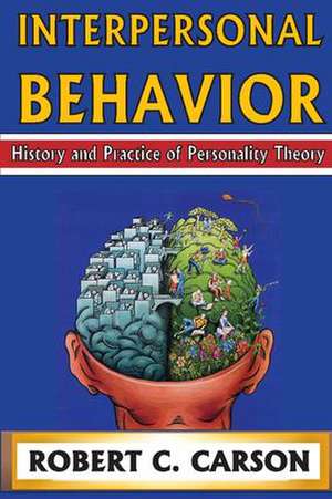 Interpersonal Behavior: History and Practice of Personality Theory de Benjamin Netanyahu