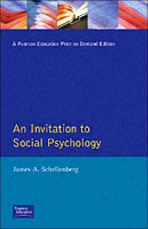 An Invitation Social Psychology de James A. Schellenberg