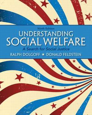 Understanding Social Welfare: A Search for Social Justice de Ralph Dolgoff