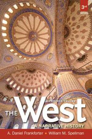 The West: A Narrative History, Combined Volume de A. Daniel Frankforter