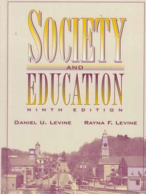 Society and Education de Daniel U. Levine