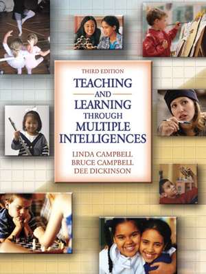 Teaching and Learning Through Multiple Intelligences de Bruce Campbell