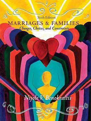 Marriages and Families: Changes, Choices and Constraints Value Package (Includes Myfamilylab Pegasus with E-Book Student Access ) de Nijole V. Benokraitis