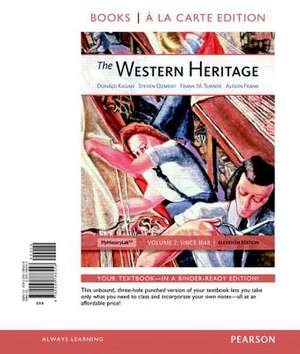 The Western Heritage, Volume 2, Books a la Carte Edition de Donald Kagan