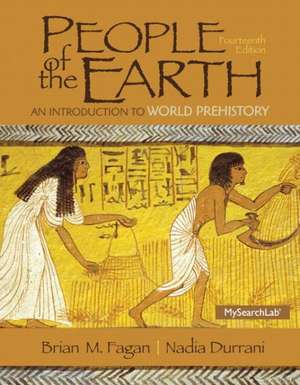 People of the Earth: An Introduction to World Prehistory de Brian M. Fagan