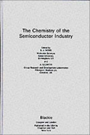 Chemistry of the Semiconductor Industry de S.J. Moss