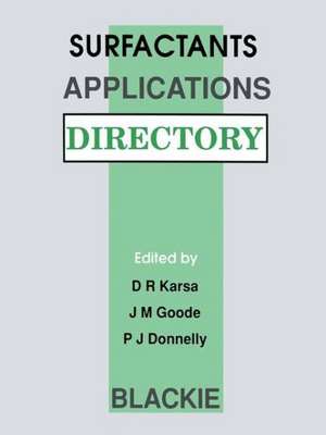 Surfactants Applications Directory de D. R. Karsa