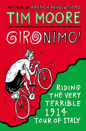 Gironimo! de Tim Moore