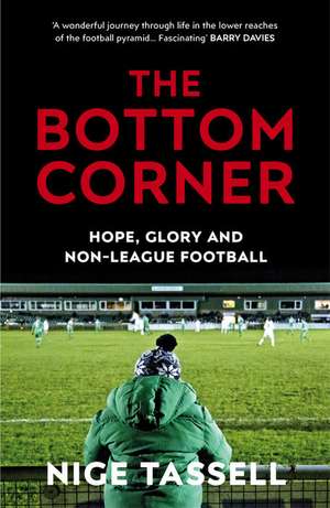 The Bottom Corner de Nige Tassell