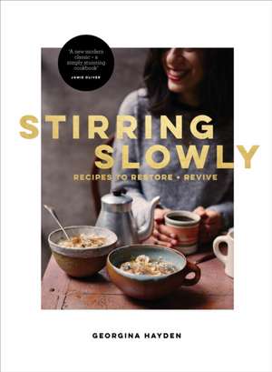 Stirring Slowly de Georgina Hayden