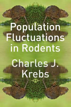 Population Fluctuations in Rodents de Charles J. Krebs