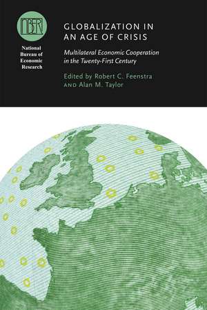 Globalization in an Age of Crisis: Multilateral Economic Cooperation in the Twenty-First Century de Robert C. Feenstra