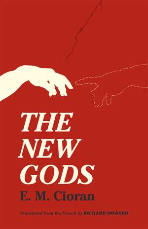 The New Gods de E. M. Cioran