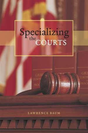 Specializing the Courts de Lawrence Baum