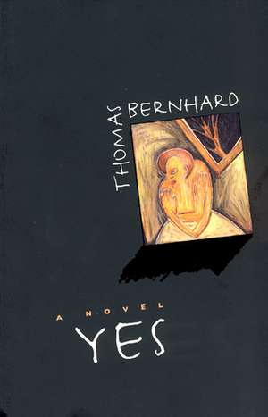 Yes de Thomas Bernhard