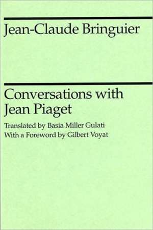 Conversations with Jean Piaget de Jean-Claude Bringuier