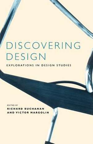 Discovering Design: Explorations in Design Studies de Richard Buchanan