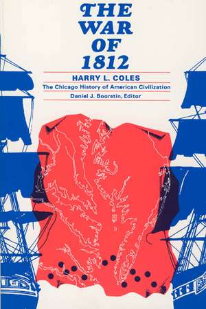 The War of 1812 de Harry L. Coles