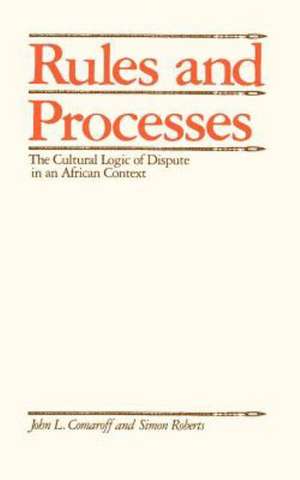 Rules and Processes de John L. Comaroff