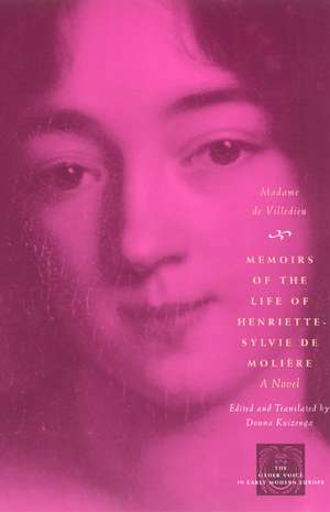 Memoirs of the Life of Henriette-Sylvie de Moliere: A Novel de Madame de Villedieu