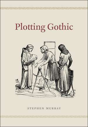 Plotting Gothic de Stephen Murray